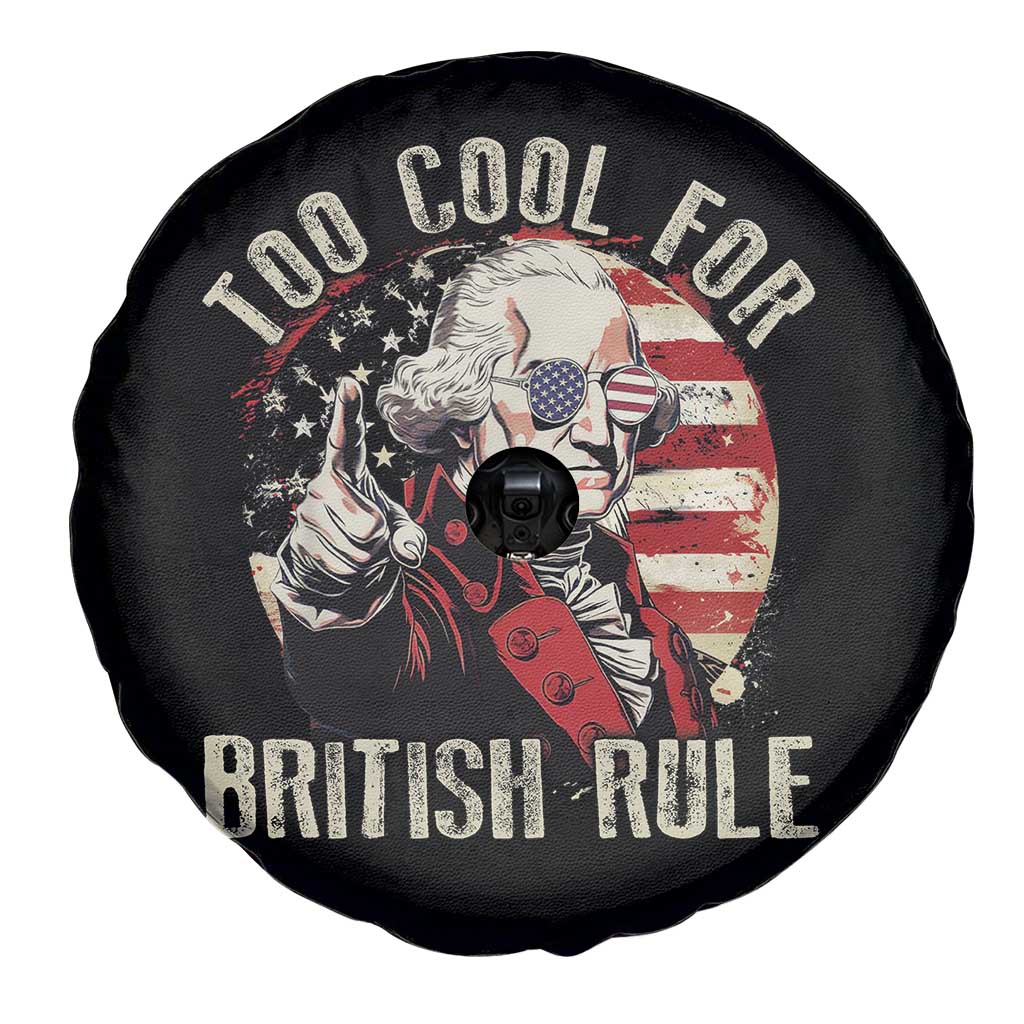 Funny Too Cool For British Rule Spare Tire Cover George Washington USA American Flag 4th of July - Wonder Print Shop