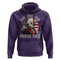 Funny Too Cool For British Rule Hoodie George Washington USA American Flag 4th of July - Wonder Print Shop