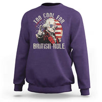 Funny Too Cool For British Rule Sweatshirt George Washington USA American Flag 4th of July - Wonder Print Shop