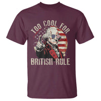 Funny Too Cool For British Rule T Shirt George Washington USA American Flag 4th of July - Wonder Print Shop