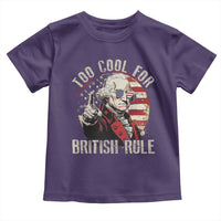 Funny Too Cool For British Rule Toddler T Shirt George Washington USA American Flag 4th of July - Wonder Print Shop