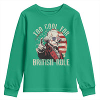 Funny Too Cool For British Rule Youth Sweatshirt George Washington USA American Flag 4th of July - Wonder Print Shop