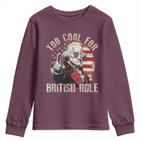 Funny Too Cool For British Rule Youth Sweatshirt George Washington USA American Flag 4th of July - Wonder Print Shop