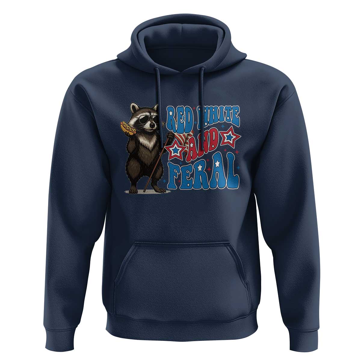 Funny Red White And Feral Hoodie Raccoon 4th of July Patriotic - Wonder Print Shop