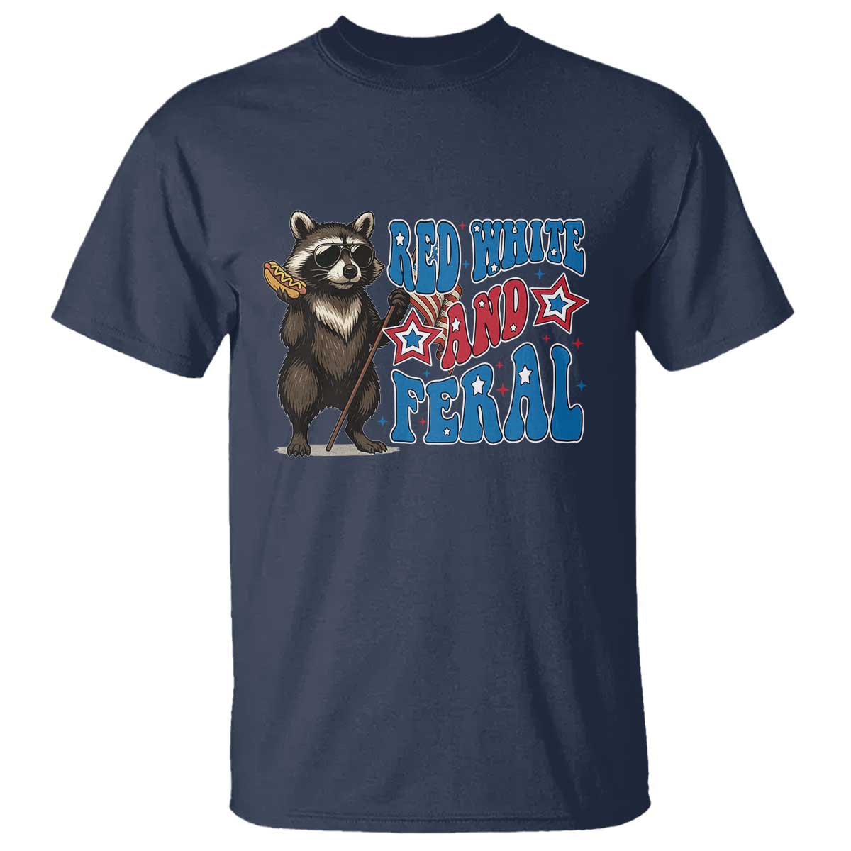 Funny Red White And Feral T Shirt Raccoon 4th of July Patriotic - Wonder Print Shop