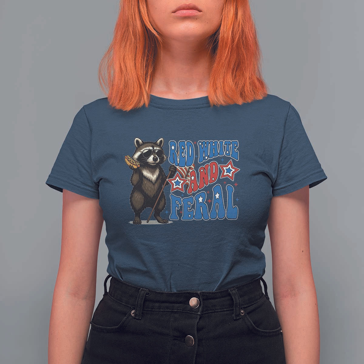 Funny Red White And Feral T Shirt For Women Raccoon 4th of July Patriotic - Wonder Print Shop