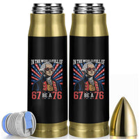 George Washington 67 Meme Bullet Tumbler In The World Full Of 67 Be A 76