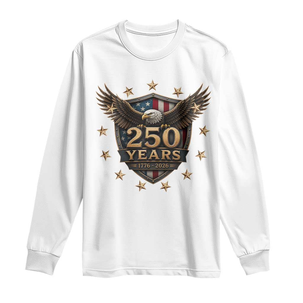 250th Anniversary USA Bald Eagle Long Sleeve Shirt 250 Years 4th of July 1776 2026