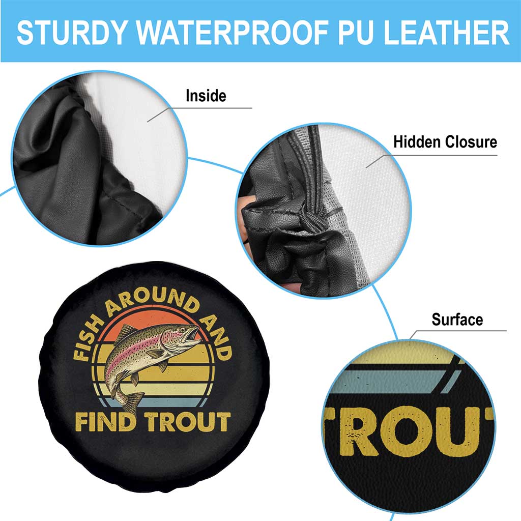 Fish Around And Find Trout Spare Tire Cover Funny Trout Fishing Fisherman