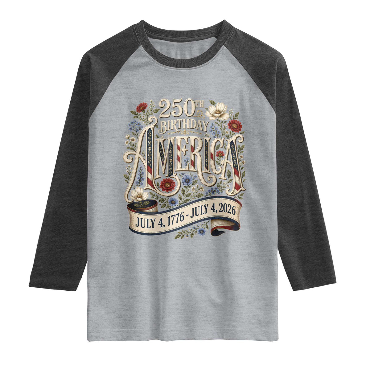 Floral America 250th Birthday Raglan Shirt 4th of July America 250 Years Retro