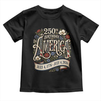 Floral America 250th Birthday Toddler T Shirt 4th of July America 250 Years Retro