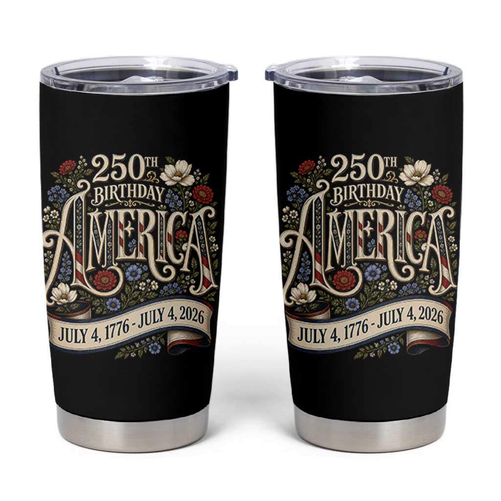 Floral America 250th Birthday Tumbler Cup 4th of July America 250 Years Retro