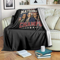 1776 National Champs Founding Father Throw Blanket Funny 4th of July Patriotic