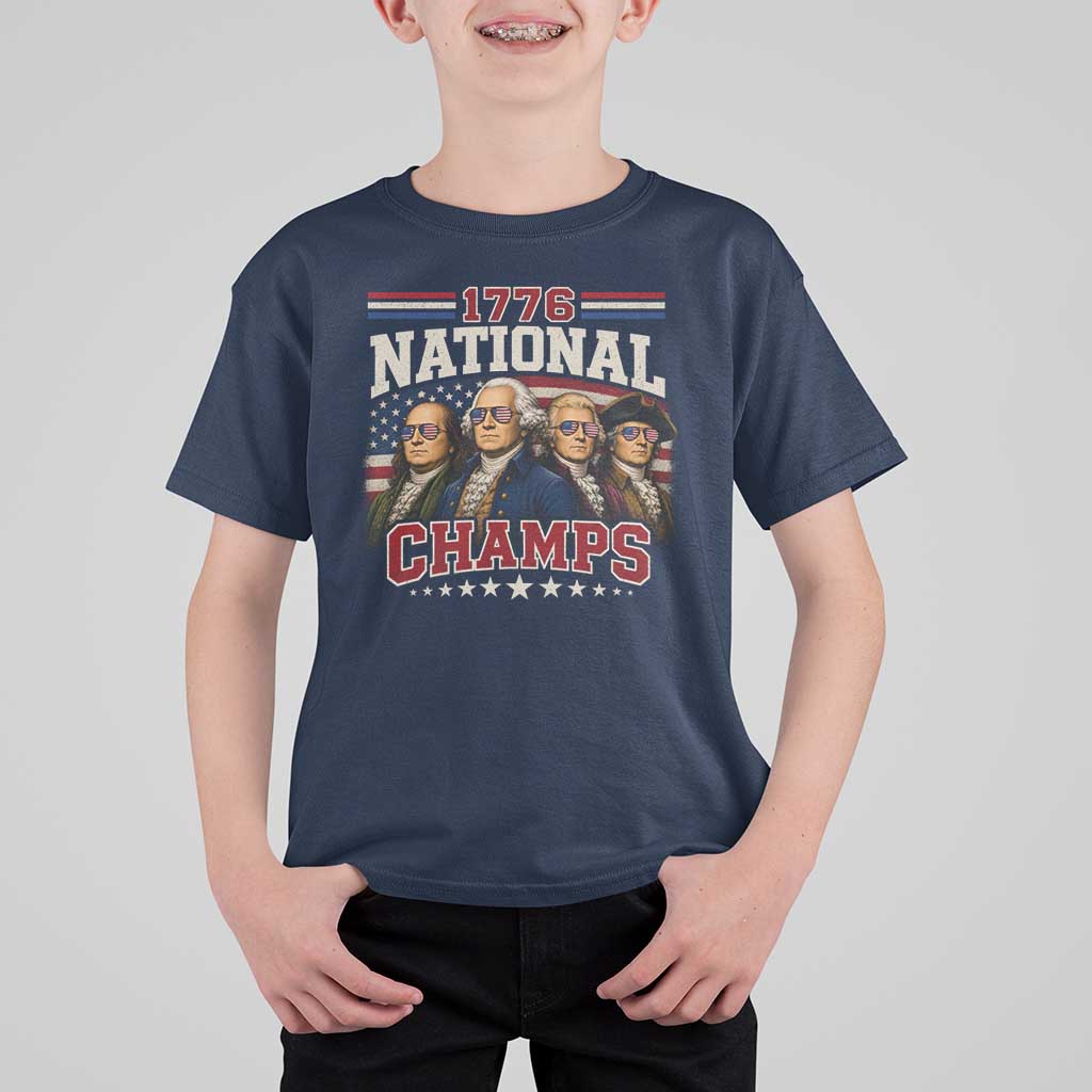 1776 National Champs Founding Father T Shirt For Kid Funny 4th of July Patriotic