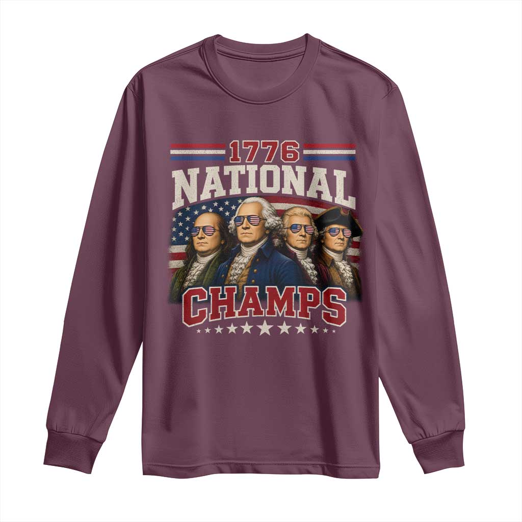 1776 National Champs Founding Father Long Sleeve Shirt Funny 4th of July Patriotic