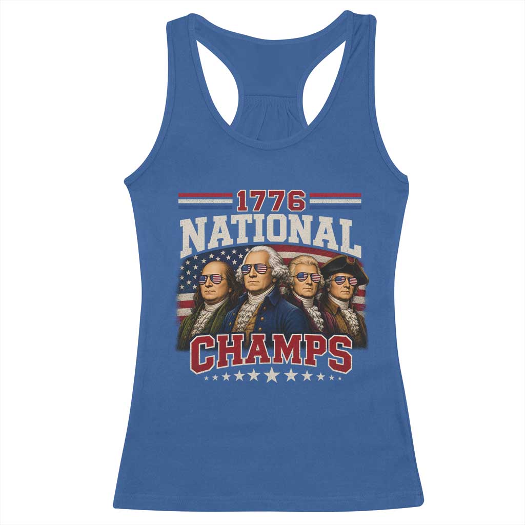 1776 National Champs Founding Father Racerback Tank Top Funny 4th of July Patriotic