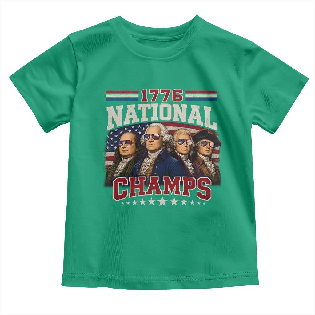 1776 National Champs Founding Father Toddler T Shirt Funny 4th of July Patriotic