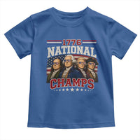 1776 National Champs Founding Father Toddler T Shirt Funny 4th of July Patriotic