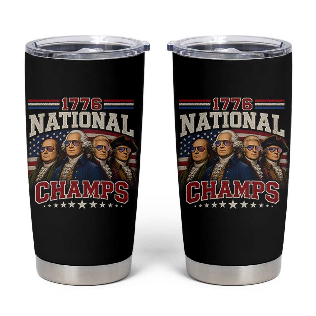 1776 National Champs Founding Father Tumbler Cup Funny 4th of July Patriotic