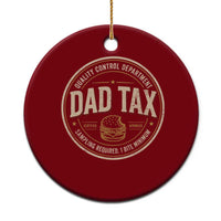 Dad Tax Quality Control Department Ceramic Ornament Funny Father Snack Checker