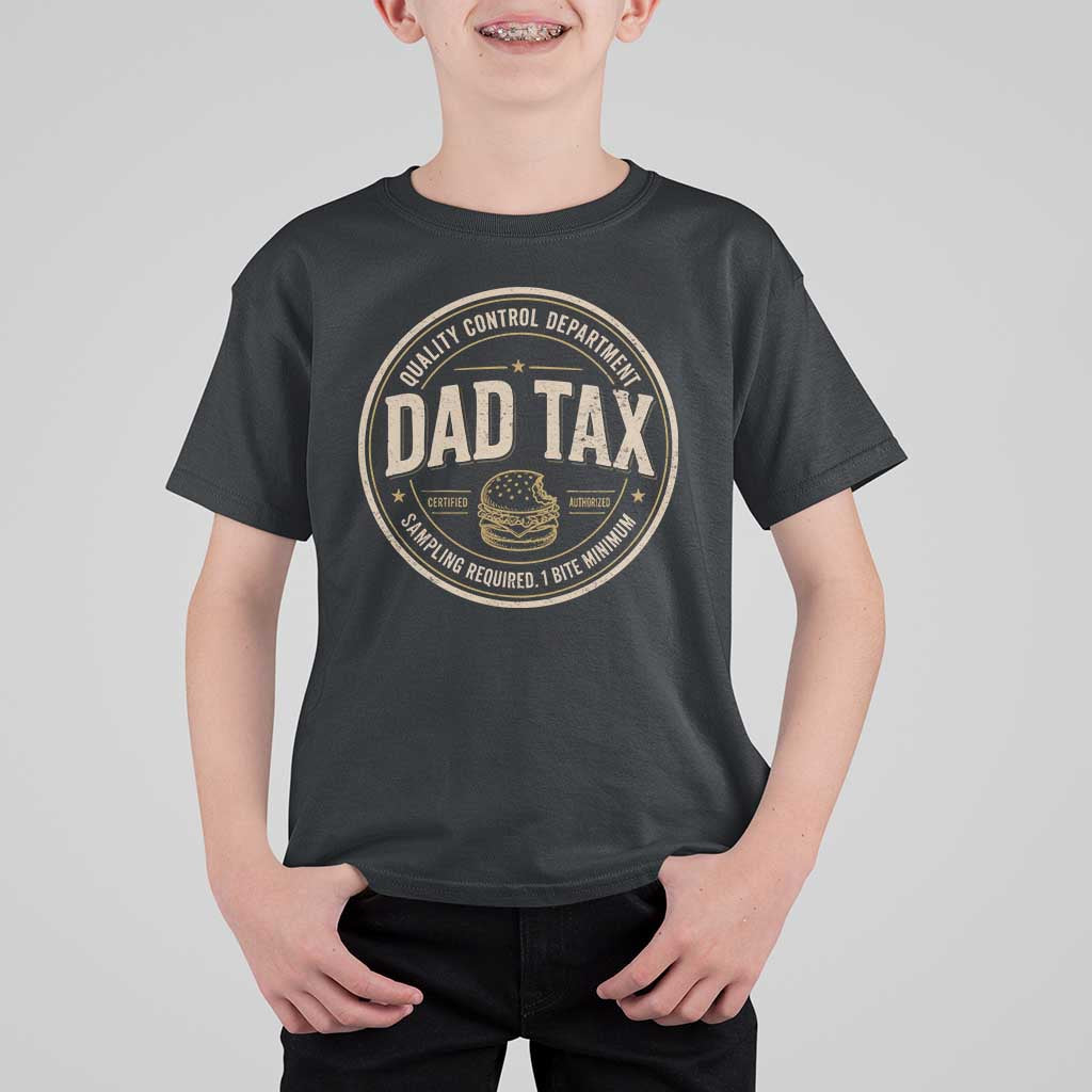 Dad Tax Quality Control Department T Shirt For Kid Funny Father Snack Checker