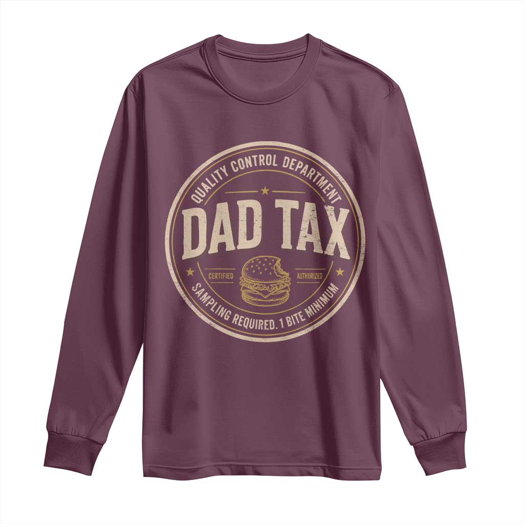 Dad Tax Quality Control Department Long Sleeve Shirt Funny Father Snack Checker