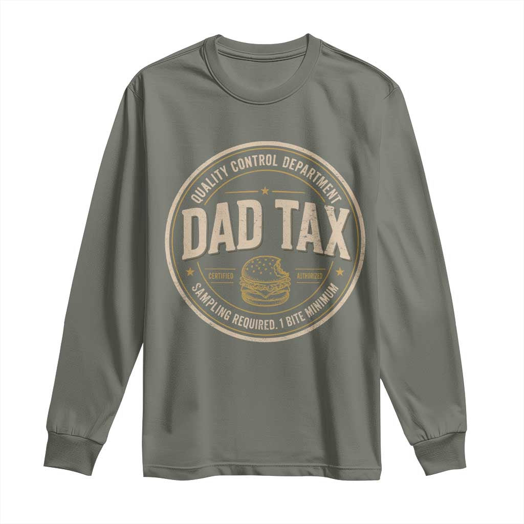 Dad Tax Quality Control Department Long Sleeve Shirt Funny Father Snack Checker