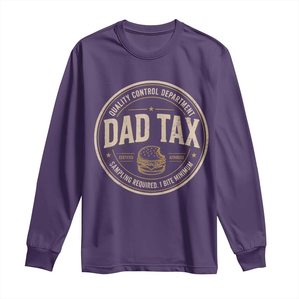 Dad Tax Quality Control Department Long Sleeve Shirt Funny Father Snack Checker
