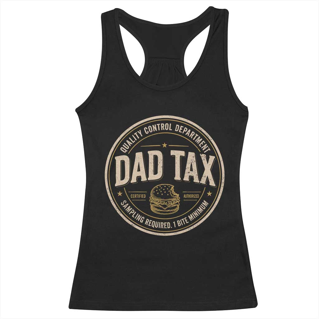 Dad Tax Quality Control Department Racerback Tank Top Funny Father Snack Checker
