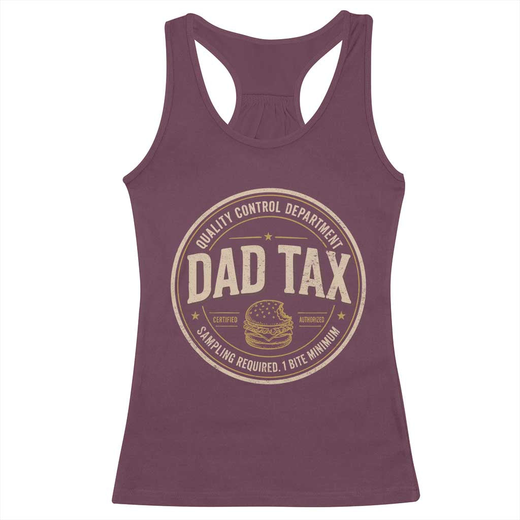 Dad Tax Quality Control Department Racerback Tank Top Funny Father Snack Checker