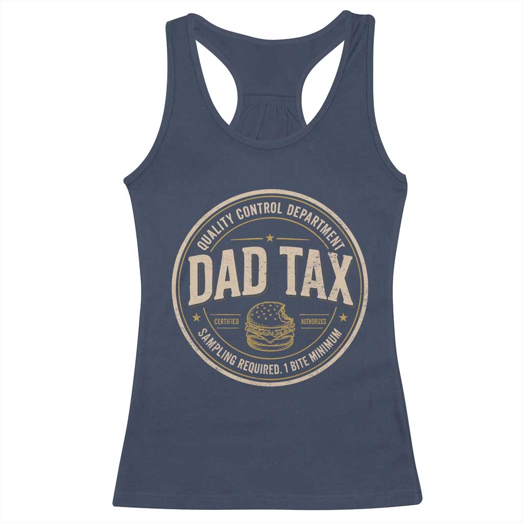 Dad Tax Quality Control Department Racerback Tank Top Funny Father Snack Checker
