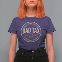 Dad Tax Quality Control Department T Shirt For Women Funny Father Snack Checker