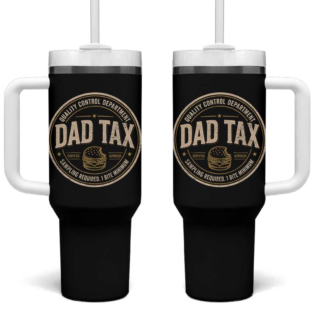 Dad Tax Quality Control Department Tumbler With Handle Funny Father Snack Checker
