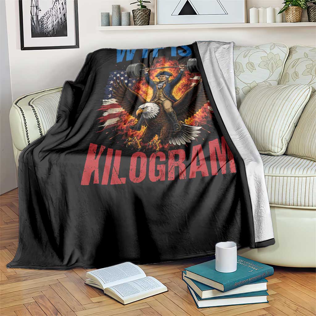 WTF Is A Kilogram Throw Blanket Funny George Washington 4th of July Gym Workout