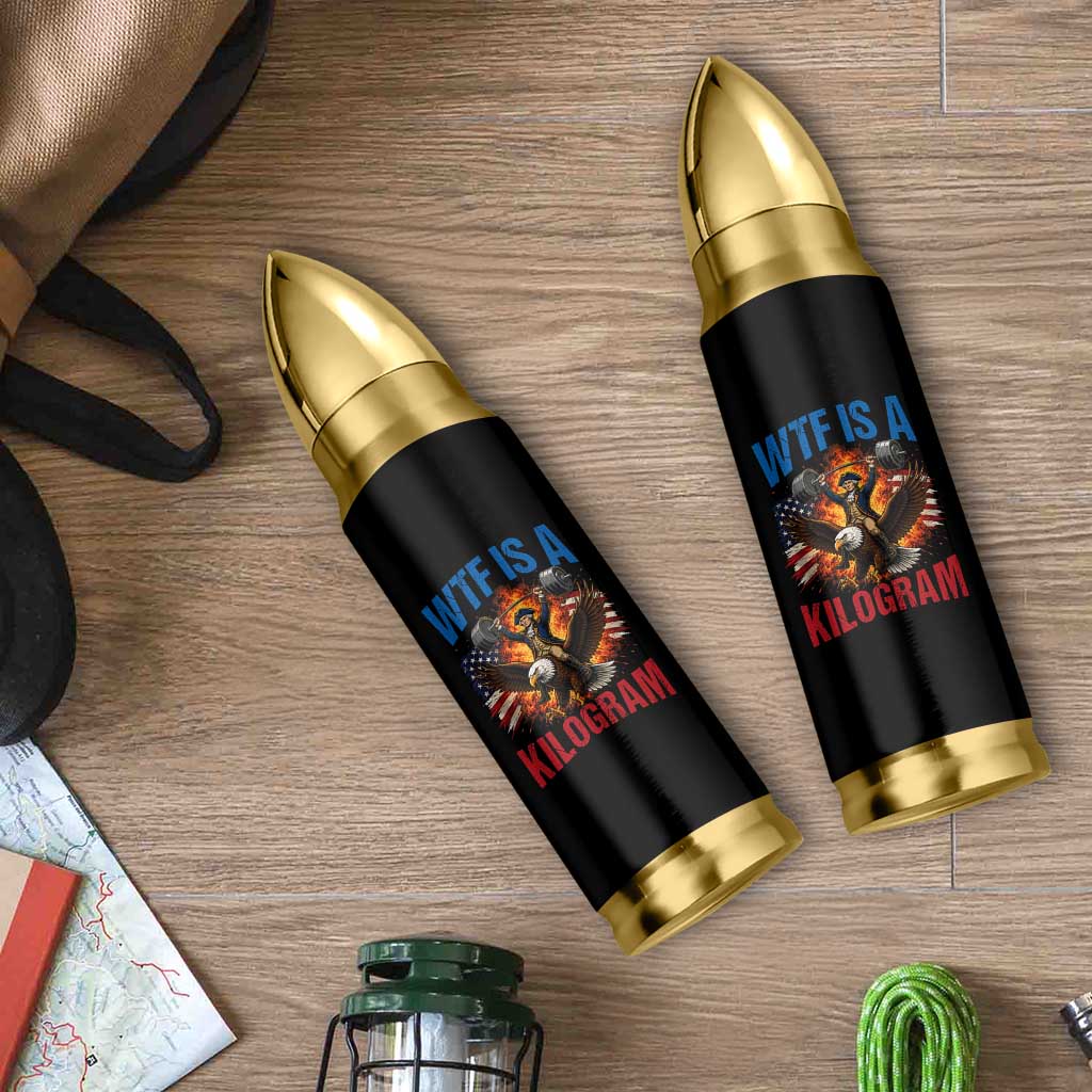 WTF Is A Kilogram Bullet Tumbler Funny George Washington 4th of July Gym Workout