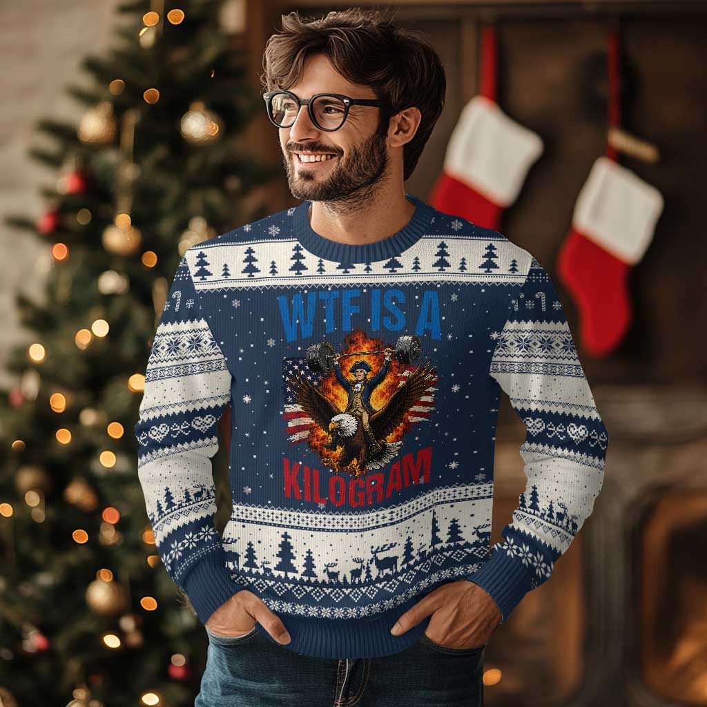 WTF Is A Kilogram Ugly Christmas Sweater Funny George Washington 4th of July Gym Workout