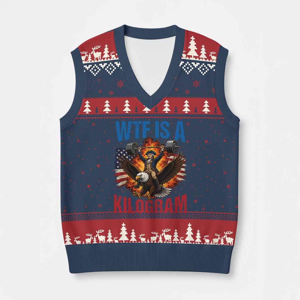 WTF Is A Kilogram V-Neck Knit Sweater Vest Funny George Washington 4th of July Gym Workout