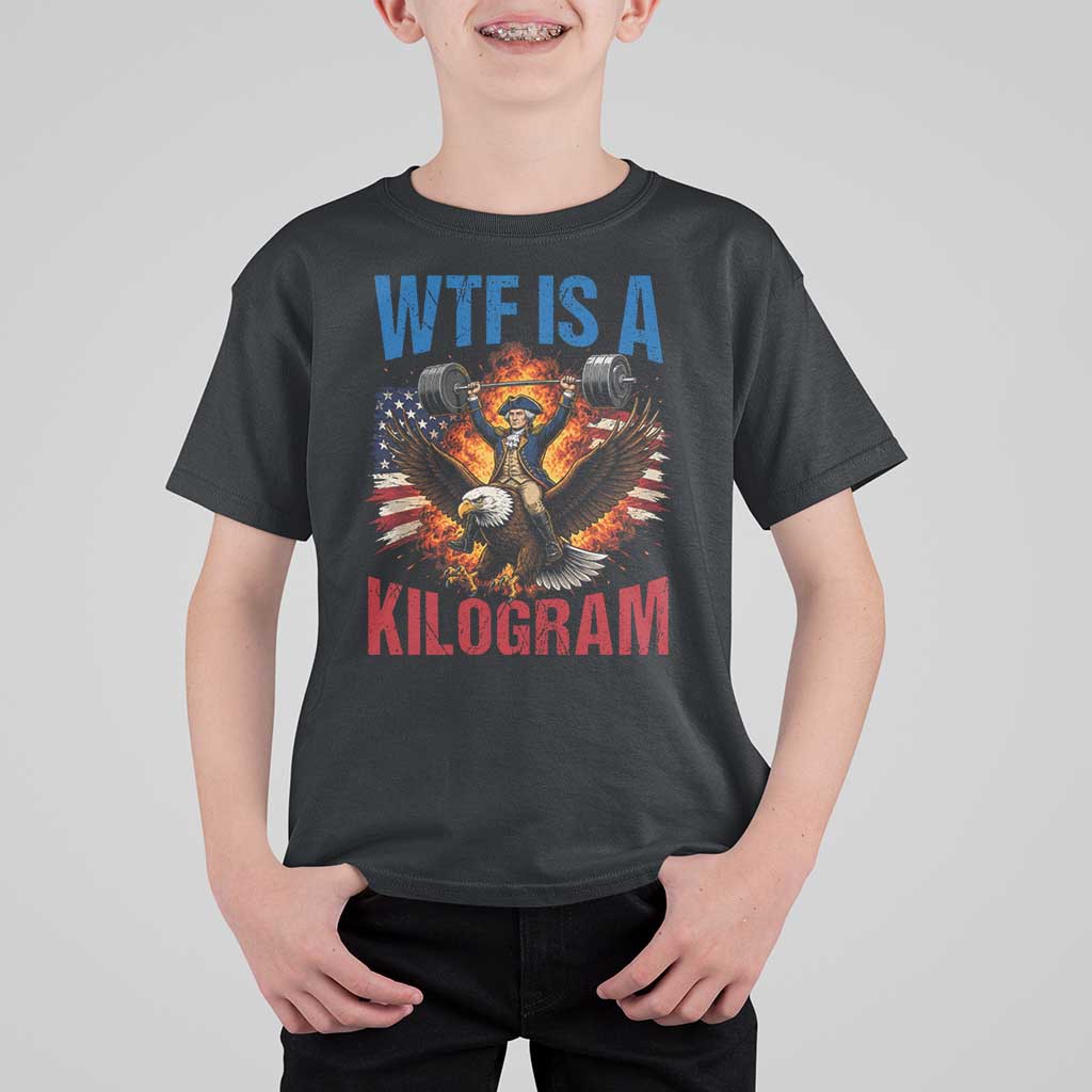 WTF Is A Kilogram T Shirt For Kid Funny George Washington 4th of July Gym Workout