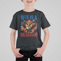 WTF Is A Kilogram T Shirt For Kid Funny George Washington 4th of July Gym Workout