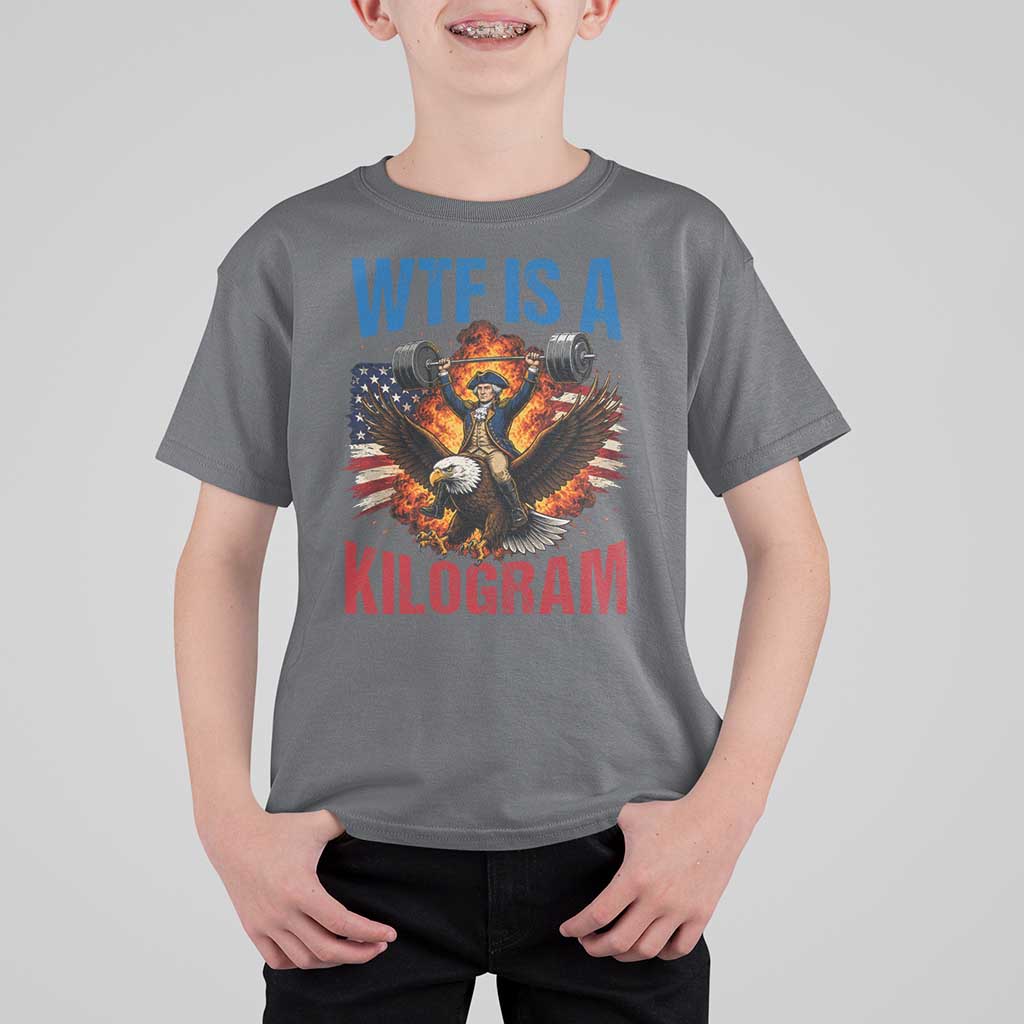 WTF Is A Kilogram T Shirt For Kid Funny George Washington 4th of July Gym Workout
