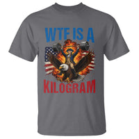 WTF Is A Kilogram T Shirt Funny George Washington 4th of July Gym Workout