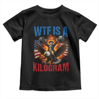 WTF Is A Kilogram Toddler T Shirt Funny George Washington 4th of July Gym Workout