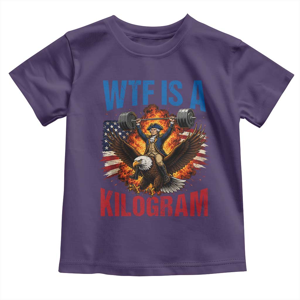 WTF Is A Kilogram Toddler T Shirt Funny George Washington 4th of July Gym Workout