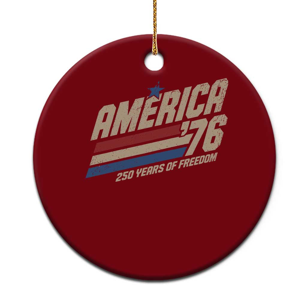 250th Anniversary USA America 76 Ceramic Ornament 250 Years Of Freedom 1776 2026 Retro