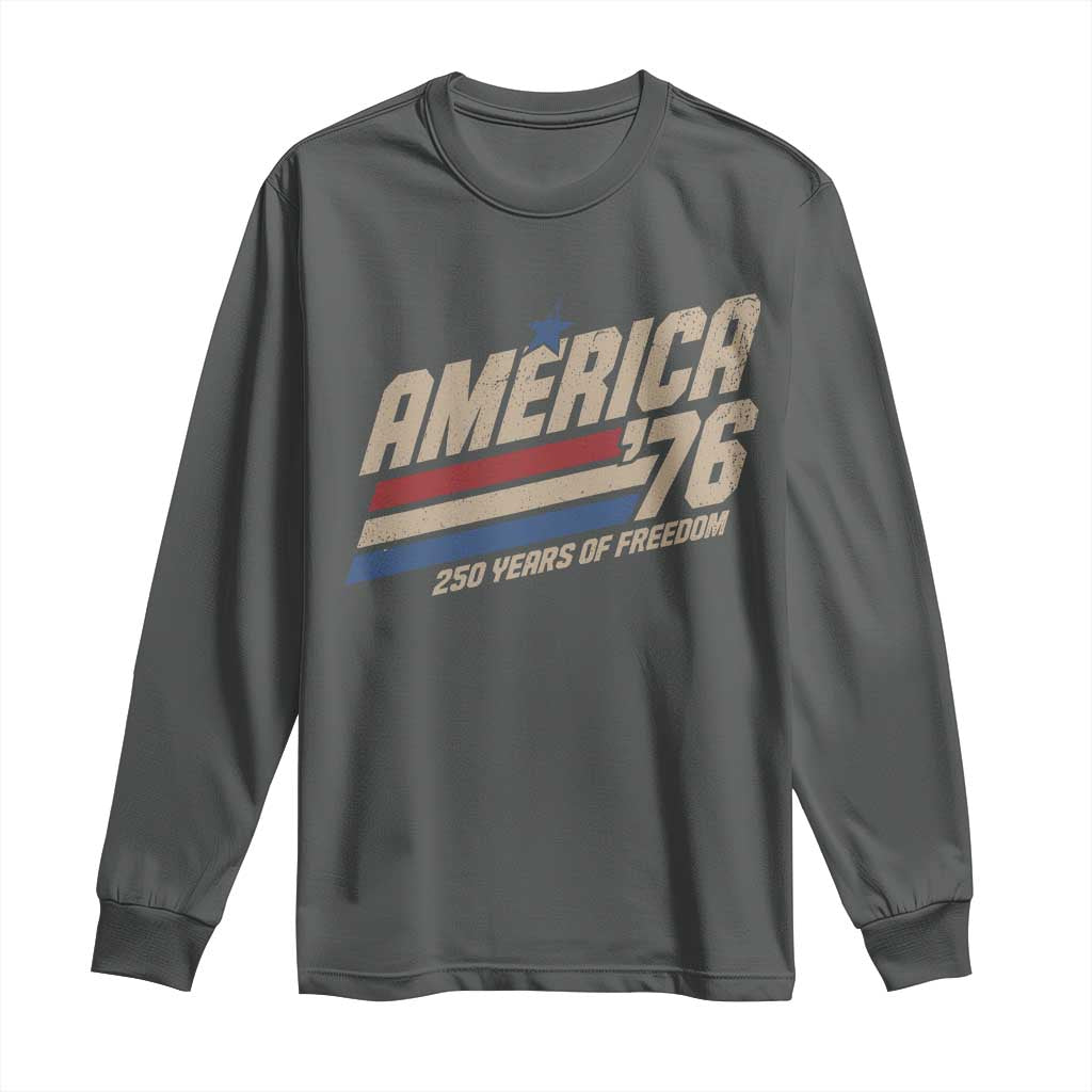 250th Anniversary USA America 76 Long Sleeve Shirt 250 Years Of Freedom 1776 2026 Retro