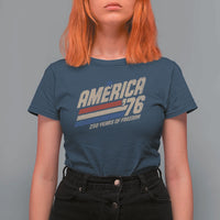 250th Anniversary USA America 76 T Shirt For Women 250 Years Of Freedom 1776 2026 Retro