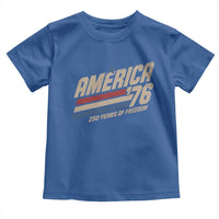 250th Anniversary USA America 76 Toddler T Shirt 250 Years Of Freedom 1776 2026 Retro