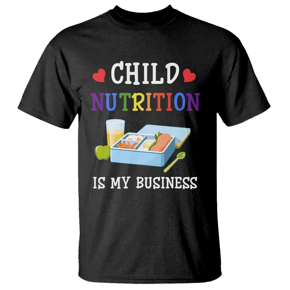 Lunch Lady T Shirt Child Nutrition Is My Business School Cafeteria - Wonder Print Shop