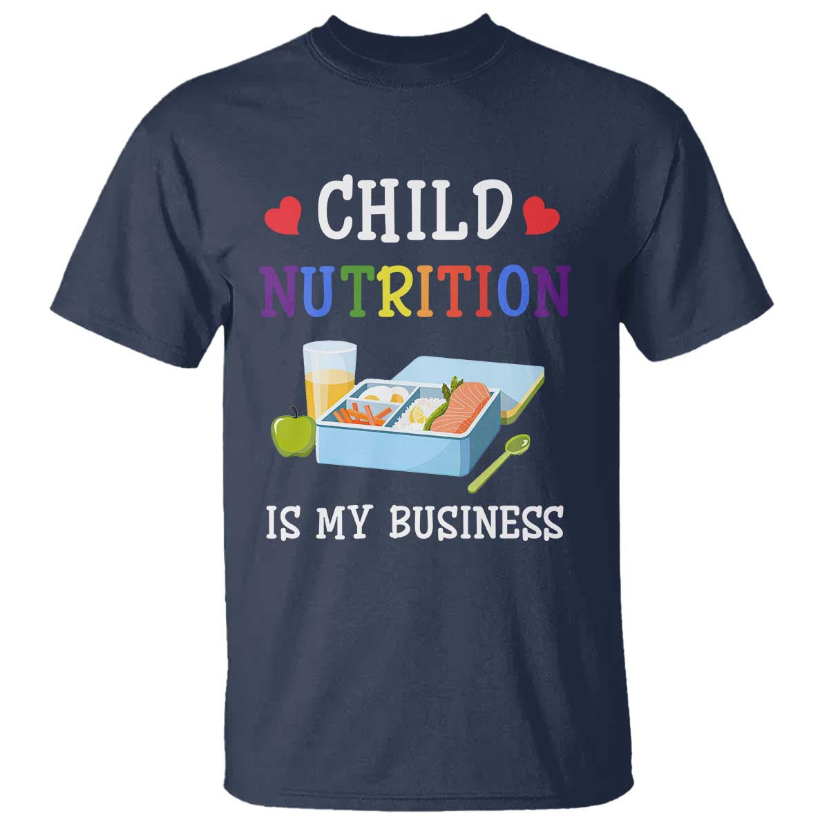 Lunch Lady T Shirt Child Nutrition Is My Business School Cafeteria - Wonder Print Shop