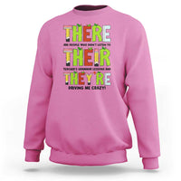 English Teacher Sweatshirt There Their They're Funny Grammar Lessons - Wonder Print Shop